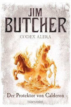 Der Protektor von Calderon / Codex Alera Bd.4 (eBook, ePUB) - Butcher, Jim