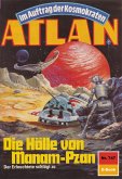 Die Hölle von Manam-Pzan (Heftroman) / Perry Rhodan - Atlan-Zyklus 