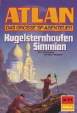 Kugelsternhaufen Simmian (Heftroman) / Perry Rhodan - Atlan-Zyklus "Im Auftrag der Kosmokraten (Teil 2)" Bd.779 (eBook, ePUB)