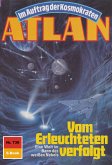 Vom Erleuchteten verfolgt (Heftroman) / Perry Rhodan - Atlan-Zyklus &quote;Im Auftrag der Kosmokraten (Teil 1)&quote; Bd.739 (eBook, ePUB)