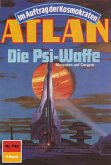Die Psi-Waffe (Heftroman) / Perry Rhodan - Atlan-Zyklus 