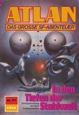 In den Tiefen der Stahlwelt (Heftroman) / Perry Rhodan - Atlan-Zyklus "Im Auftrag der Kosmokraten (Teil 2)" Bd.777 (eBook, ePUB)