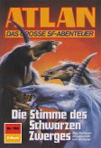 Die Stimme des Schwarzen Zwerges (Heftroman) / Perry Rhodan - Atlan-Zyklus &quote;Im Auftrag der Kosmokraten (Teil 2)&quote; Bd.785 (eBook, ePUB)