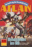 Amazonen im All (Heftroman) / Perry Rhodan - Atlan-Zyklus "Im Auftrag der Kosmokraten (Teil 1)" Bd.735 (eBook, ePUB)