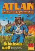 Schicksalswelt (Heftroman) / Perry Rhodan - Atlan-Zyklus "Im Auftrag der Kosmokraten (Teil 2)" Bd.767 (eBook, ePUB)
