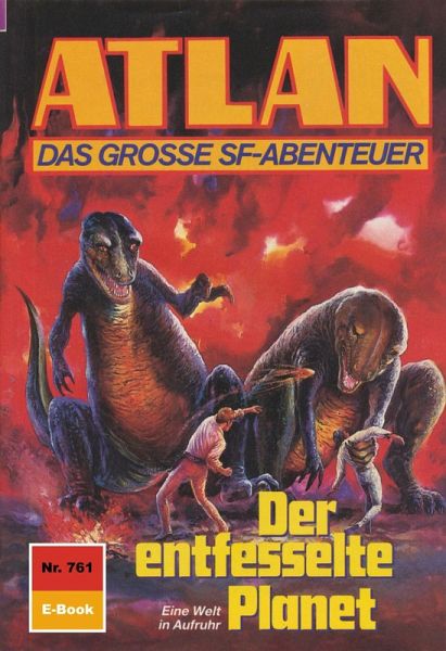 Der entfesselte Planet (Heftroman) / Perry Rhodan - Atlan-Zyklus 