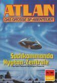 Suchkommando Hypton-Zentrale (Heftroman) / Perry Rhodan - Atlan-Zyklus "Im Auftrag der Kosmokraten (Teil 2)" Bd.786 (eBook, ePUB)
