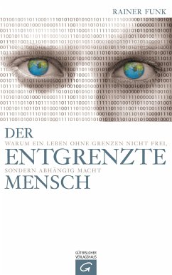 Der entgrenzte Mensch (eBook, ePUB) - Funk, Rainer