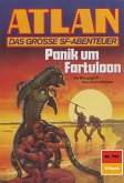 Panik um Fartuloon (Heftroman) / Perry Rhodan - Atlan-Zyklus 