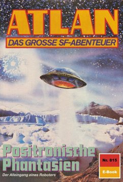 Cover Positronische Phantasien (Heftroman) / Perry Rhodan - Atlan-Zyklus 