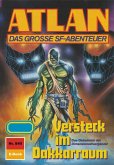 Versteck im Dakkarraum (Heftroman) / Perry Rhodan - Atlan-Zyklus "Im Auftrag der Kosmokraten (Teil 3)" Bd.840 (eBook, ePUB)