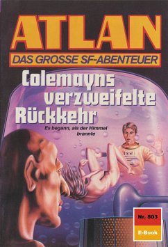 Colemayns verzweifelte Rückkehr (Heftroman) / Perry Rhodan - Atlan-Zyklus 