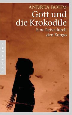 Gott und die Krokodile (eBook, ePUB) - Böhm, Andrea