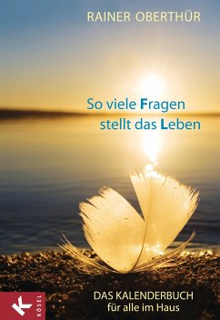 So viele Fragen stellt das Leben (eBook, ePUB) - Oberthür, Rainer