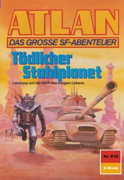 Cover Tödlicher Stahlplanet (Heftroman) / Perry Rhodan - Atlan-Zyklus 