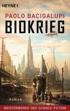Biokrieg (eBook, ePUB) - Bacigalupi, Paolo