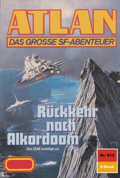 Cover Rückkehr nach Alkordoom (Heftroman) / Perry Rhodan - Atlan-Zyklus 
