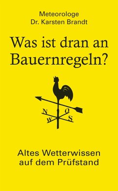 Was ist dran an Bauernregeln? (eBook, ePUB) - Brandt, Karsten