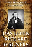 Das Leben Richard Wagners (eBook, ePUB)
