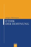 Ethik der Hoffnung (eBook, ePUB)