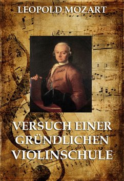 Versuch einer gründlichen Violinschule (eBook, ePUB) - Mozart, Leopold