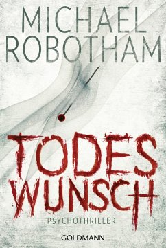Todeswunsch / Joe O'Loughlin & Vincent Ruiz Bd.5 (eBook, ePUB) - Robotham, Michael