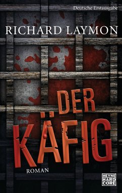 Der Käfig (eBook, ePUB) - Laymon, Richard