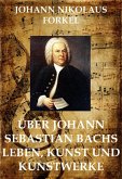 Über Johann Sebastian Bachs Leben (eBook, ePUB)