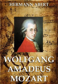 Wolfgang Amadeus Mozart (eBook, ePUB) - Abert, Hermann