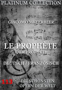 Le Prophète (Der Prophet) (eBook, ePUB) - Meyerbeer, Giacomo; Scribe, Eugene