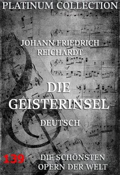 Die Geisterinsel (eBook, ePUB) - Reichardt, Johann Friedrich; Gotter, Johann Friedrich Wilhelm