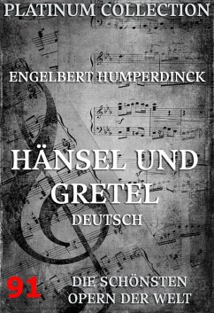 Hänsel und Gretel (eBook, ePUB) - Humperdinck, Engelbert; Wette, Adelheid