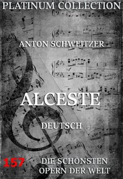 Alceste (eBook, ePUB) - Schweitzer, Anton; Wieland, Christoph Martin