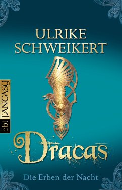 Dracas / Die Erben der Nacht Bd.4 (eBook, ePUB) - Schweikert, Ulrike