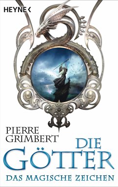 Das magische Zeichen / Die Götter Bd.2 (eBook, ePUB) - Grimbert, Pierre
