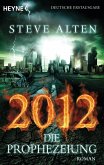 2012 - Die Prophezeiung / Bd.3 (eBook, ePUB)