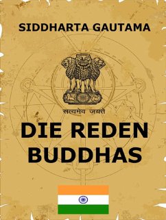 Die Reden Buddhas (eBook, ePUB) - Gautama, Siddharta