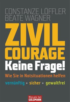 Zivilcourage - keine Frage! (eBook, ePUB) - Löffler, Constanze; Wagner, Beate