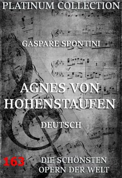 Agnes von Hohenstaufen (eBook, ePUB) - Spontini, Gaspare