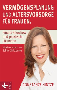 Vermögensplanung und Altersvorsorge für Frauen (eBook, ePUB) - Hintze, Constanze