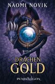 Drachengold / Die Feuerreiter Seiner Majestät Bd.7 (eBook, ePUB)