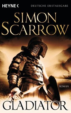 Gladiator / Rom-Serie Bd.9 (eBook, ePUB) - Scarrow, Simon