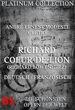 Richard Coeur-De-Lion (Richard Löwenherz) (eBook, ePUB) - Grétry, André Ernest Modeste; Sedaine, Michel-Jean