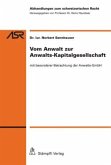 Vom Anwalt zur Anwalts-Kapitalgesellschaft