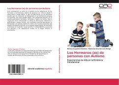 Los Hermanos (as) de personas con Autismo - Arguedas Villalobos, Marilyn;Serrano Monge, María Carolina