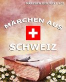 Märchen aus Schweiz (eBook, ePUB)