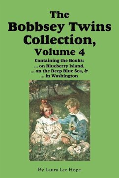 The Bobbsey Twins Collection, Volume 4 - Hope, Laura Lee; Garis, Howard R.