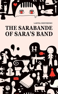 The Sarabande of Sara's Band - Denysenko, Larysa