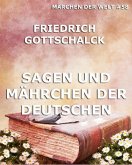 Sagen und Mährchen der Deutschen (eBook, ePUB)