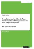 River, Culture and Livelihoods: Water Pollution and Social Change Around the River Bangshi, Bangladesh